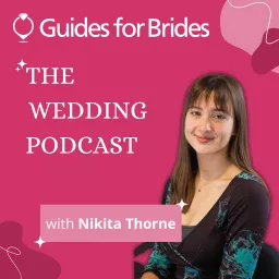 Guides for Brides - The Wedding Podcast artwork