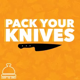 Pack Your Knives Podcast artwork