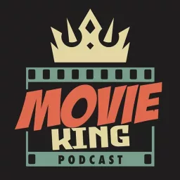 Movie King Podcast artwork