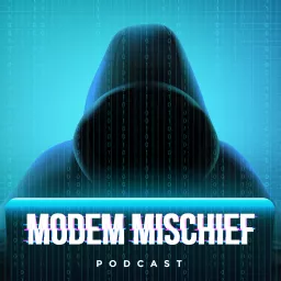 Modem Mischief Podcast artwork