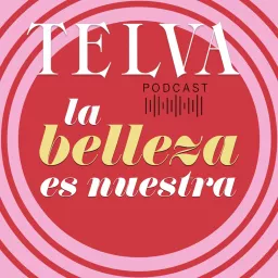 La Belleza es Nuestra Podcast artwork