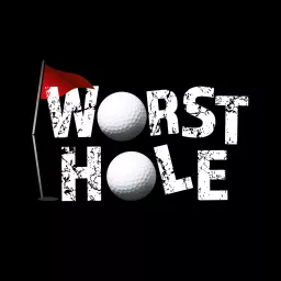 Worst Hole Podcast artwork