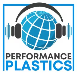Performance Plastics Podcast artwork