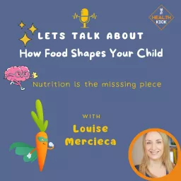 Let's talk about - How Food Shapes Your Child Podcast artwork