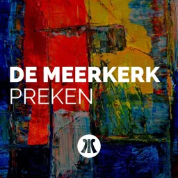 De Meerkerk | Preken