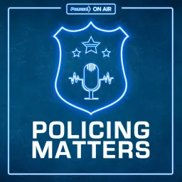 Policing Matters Podcast artwork