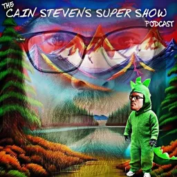 The Cain Stevens Super Show Podcast artwork