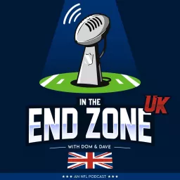In the End Zone UK - NFL Podcast artwork