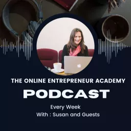 The Online Entrepreneur Academy Podcast