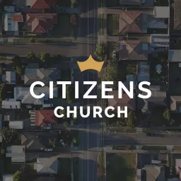 Citizens Church Elmira - Podcast artwork
