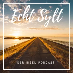 Echt Sylt Podcast artwork
