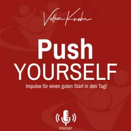 Push Yourself | Impulse für einen guten Start in den Tag