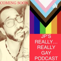 James’ Really…Really Gay Show Podcast artwork