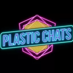 PLASTIC CHATS Podcast artwork