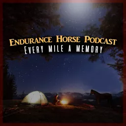Endurance Horse Podcast artwork