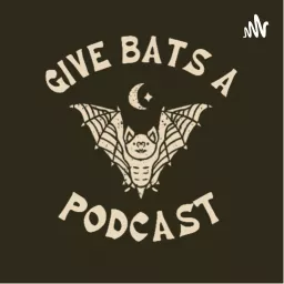 Give Bats A Podcast artwork