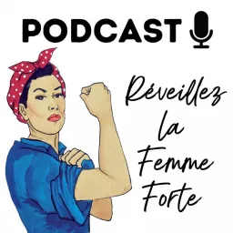 Réveillez la femme forte