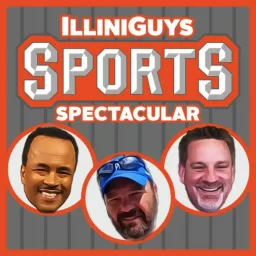 IlliniGuys Sports Spectacular Podcast artwork