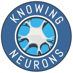 Knowing Neurons Podcast artwork