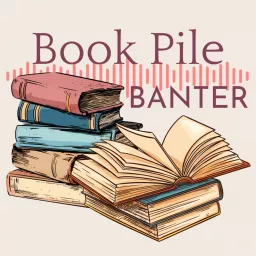 Book Pile Banter Podcast artwork