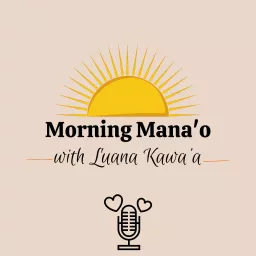 Morning Mana'o Podcast artwork