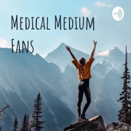 Medical Medium Fans Podcast artwork