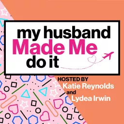 My Husband Made Me Do It Podcast artwork