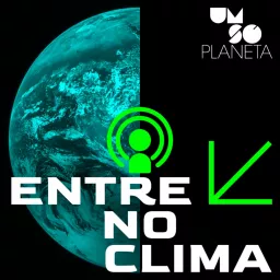 Entre no Clima Podcast artwork