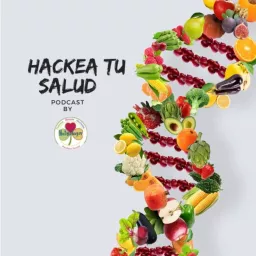 Hackea tu salud Podcast artwork