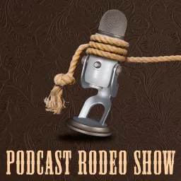 Podcast Rodeo Show: Reviews and First Impressions of Your Podcast artwork