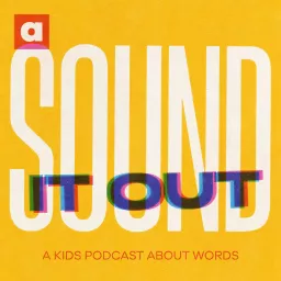 Sound It Out Podcast artwork