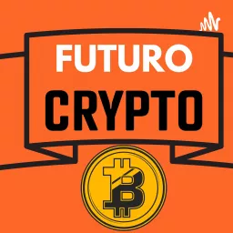 Futuro Crypto Podcast artwork