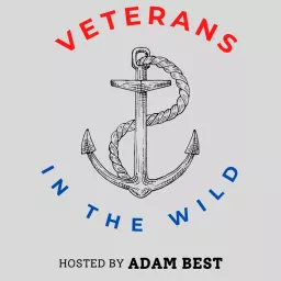 Veterans in The Wild: Life After Our Service Podcast artwork