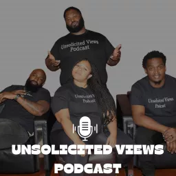 Unsolicited Views Podcast artwork