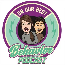 On Our Best Behavior Podcast artwork