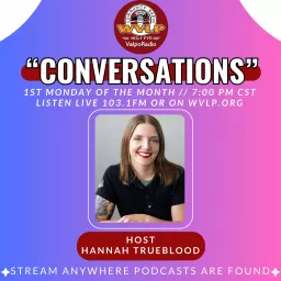 Conversations with Hannah Trueblood on WVLP Podcast artwork