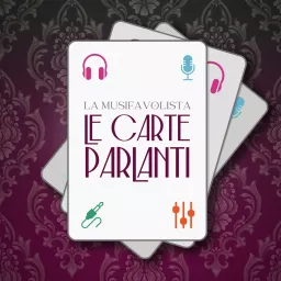 Le Carte Parlanti Podcast artwork