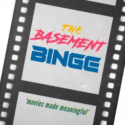 The Basement Binge Podcast artwork