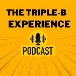 Triple-B Experience Podcast artwork