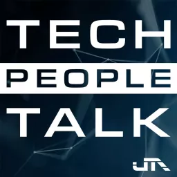TECH | PEOPLE | TALK Podcast artwork