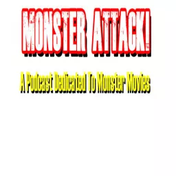 MONSTER ATTACK! Podcast artwork