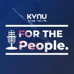 KVNU For The People Podcast artwork