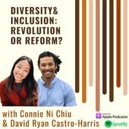 Diversity & Inclusion: Revolution or Reform Podcast artwork