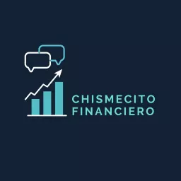 Chismecito Financiero Podcast artwork