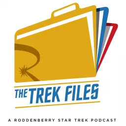 The Trek Files: A Roddenberry Star Trek Podcast artwork