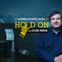 Hold On with Eugene Mirman Podcast artwork