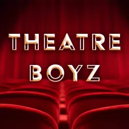 Theatre Boyz Podcast artwork