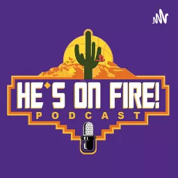 He's On Fire Podcast artwork