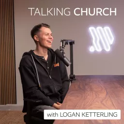 Talking Church Podcast artwork