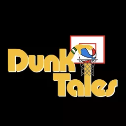 The Dunk Tales Podcast artwork